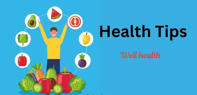 Well Health Tips in Hindi WellHealthOrganic